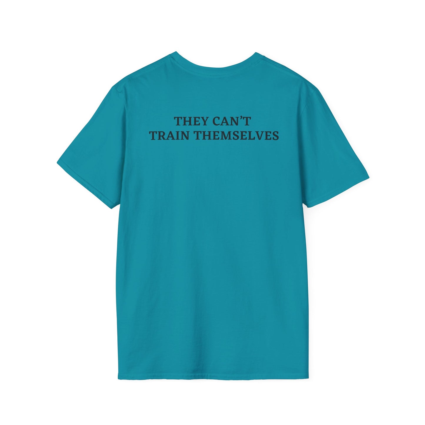 Activist Animal Rights T-Shirt - They Can't Train Themselves