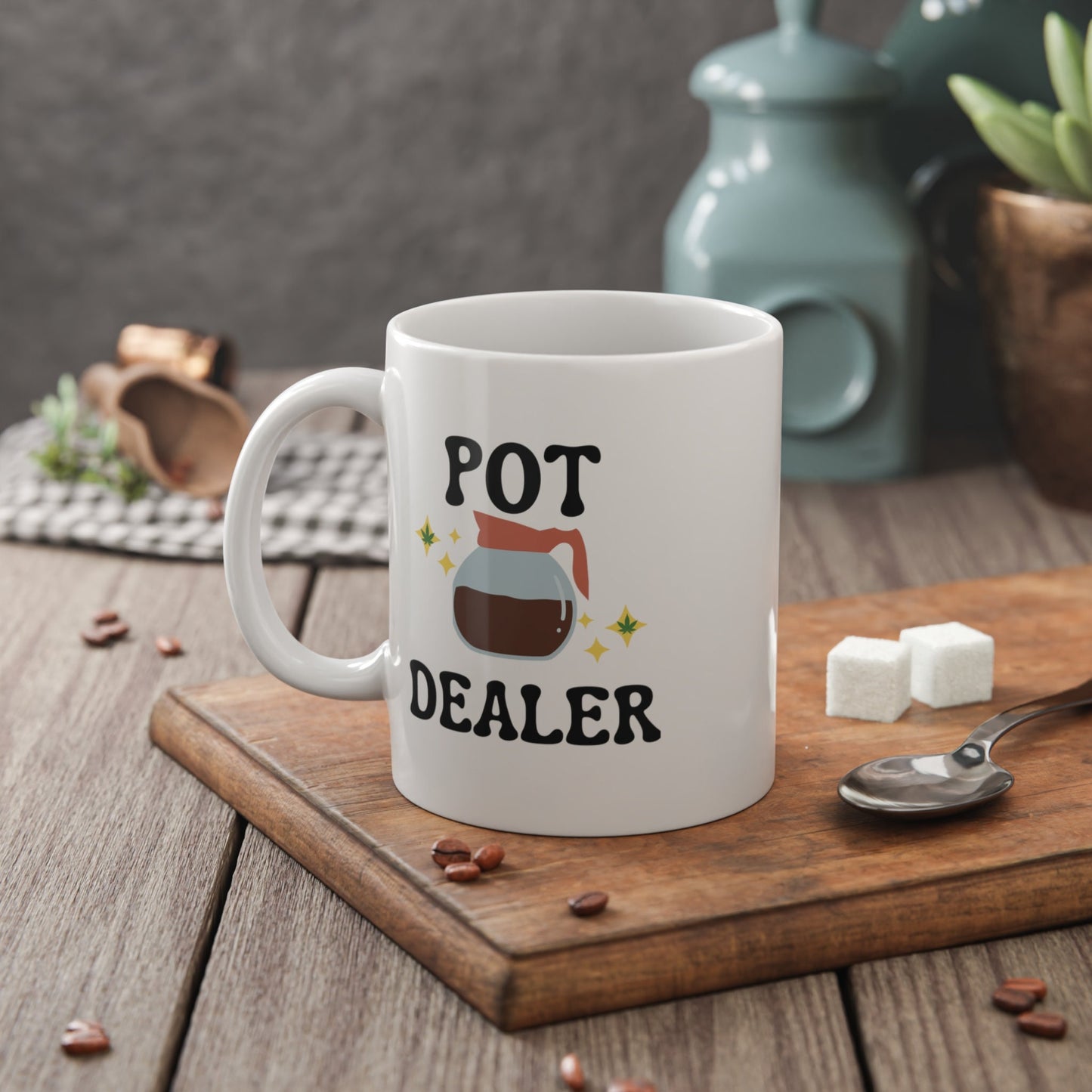 Pot dealer mug, White Ceramic Mug, 11oz
