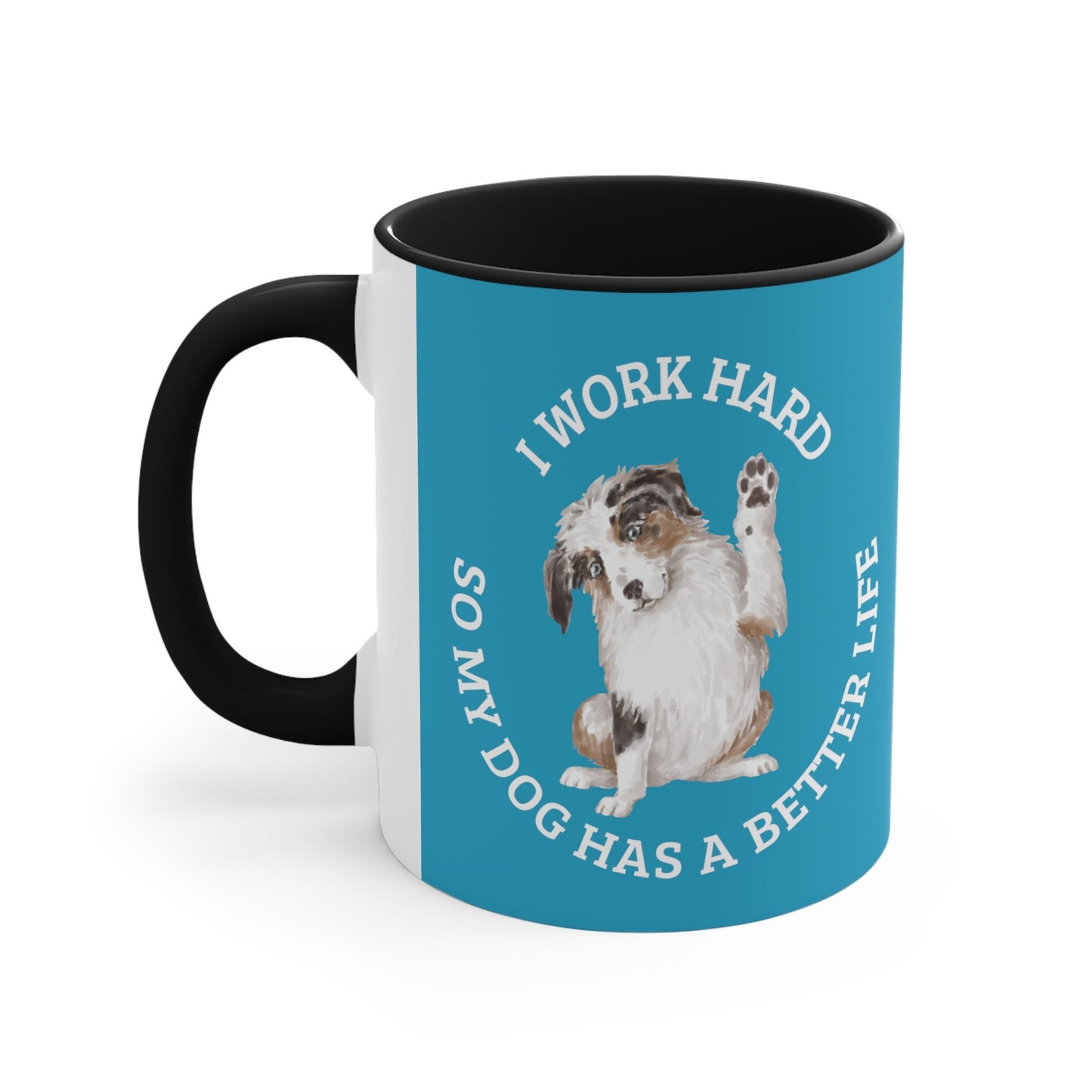 Australian Shepherd Coffee Mug, Australian Shepherd dog lover mug, Australian shepherds make everything better, dog lover gift