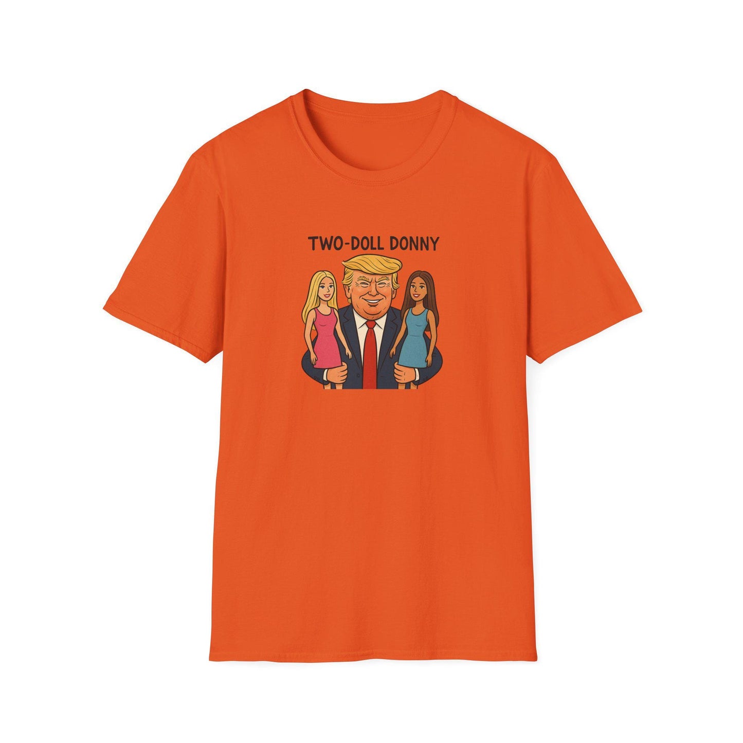 Political Humor T-Shirt, Trump Two Dolls Tee, Funny Tariff Design Shirt, Unisex Softstyle Top, Affordable Access Toy Lover Gift