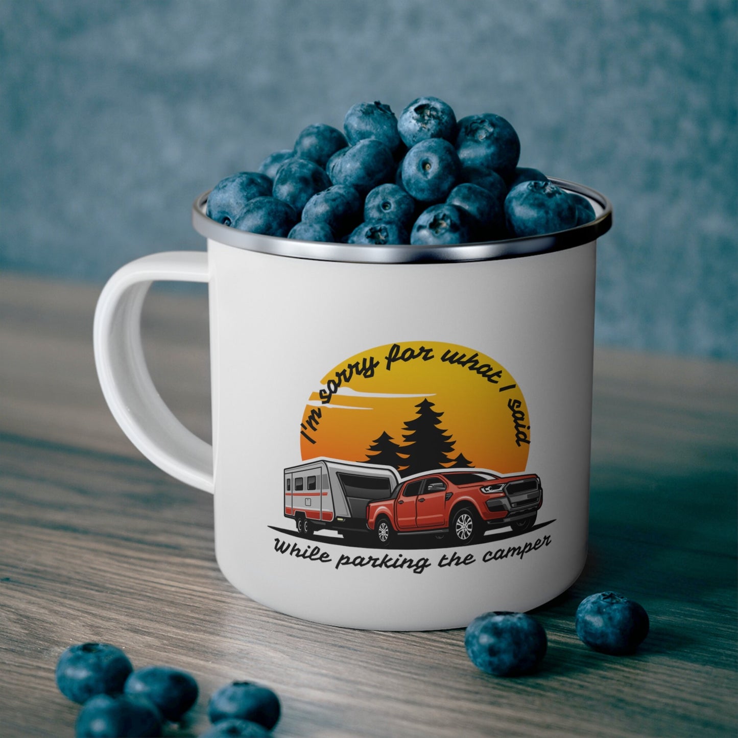 I'm Sorry for what I said while parking the camper, Camping Mug Enamel, Funny camper Mug, Humorous camper, Parking camper mug