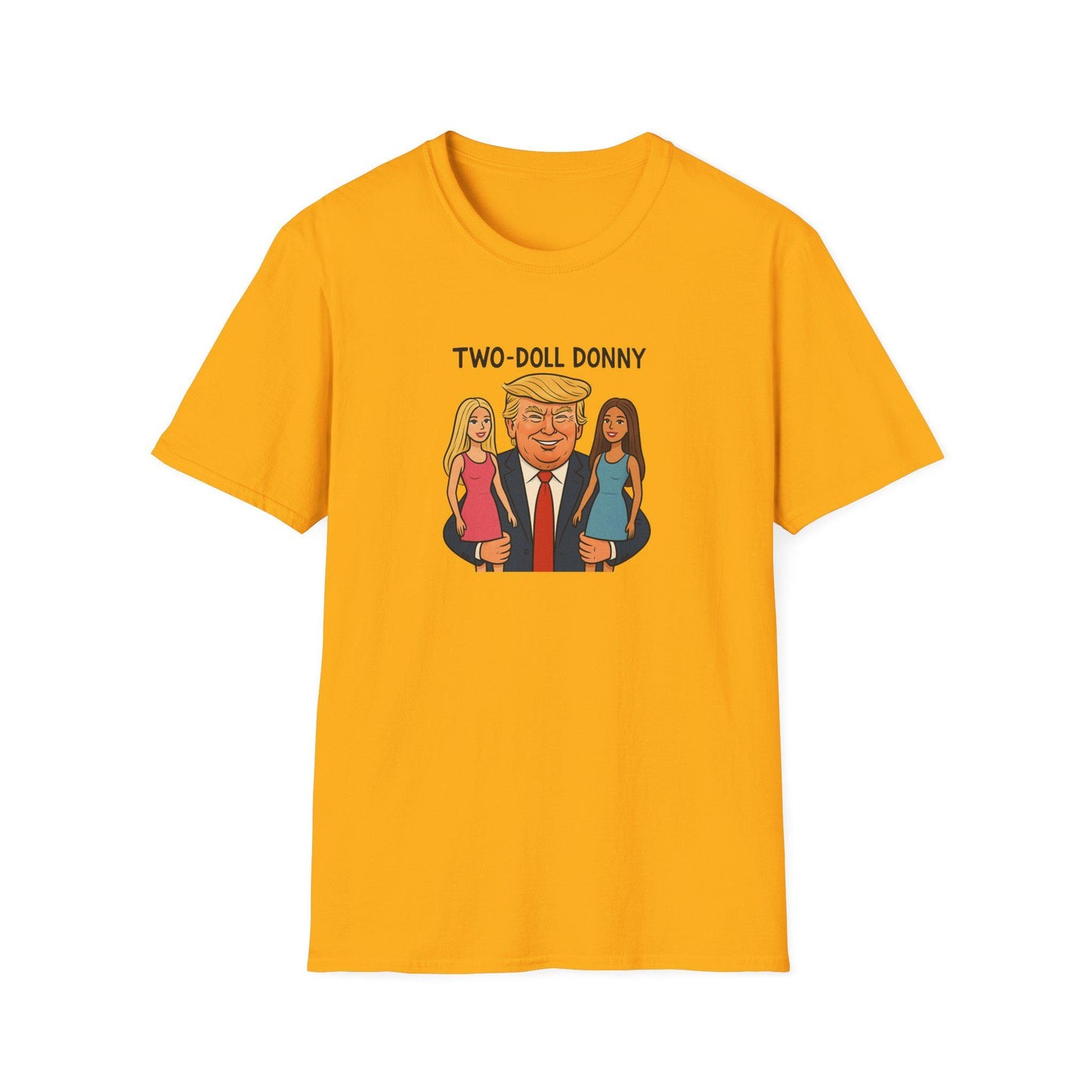 Political Humor T-Shirt, Trump Two Dolls Tee, Funny Tariff Design Shirt, Unisex Softstyle Top, Affordable Access Toy Lover Gift