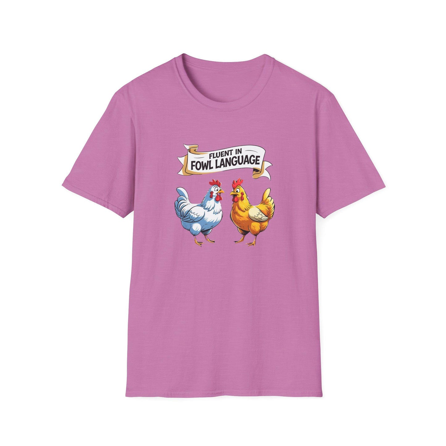 Funny Chicken Pun Unisex Softstyle T-Shirt, Fluent in Fowl Language Tee, Chickens Shirt, Cursing Poultry Top, Humorous Rooster Graphic Tee
