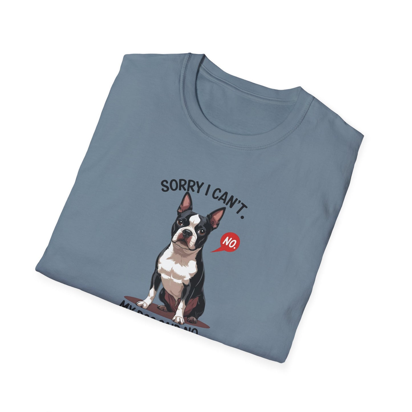 Dog Said No Unisex T-Shirt