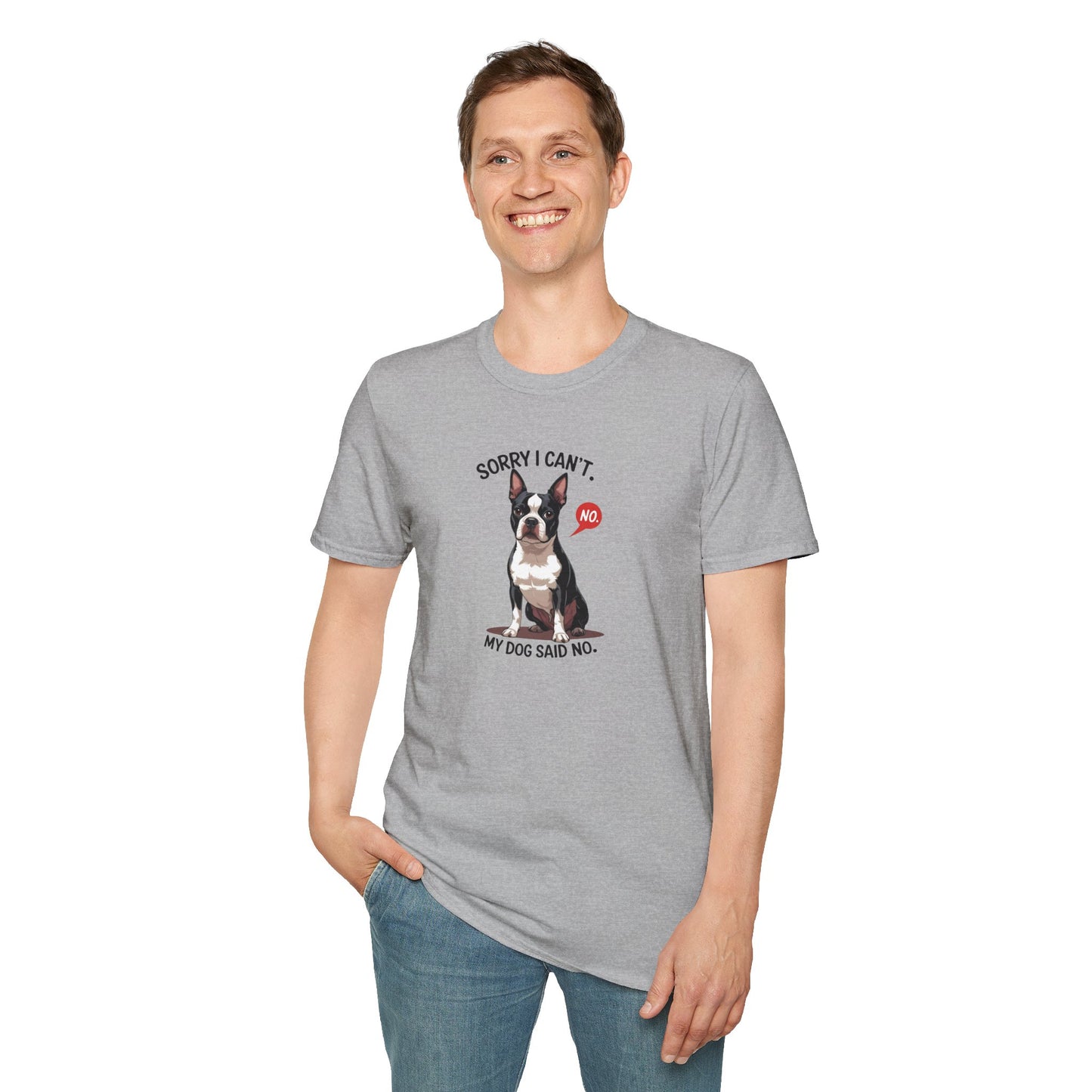Dog Said No Unisex T-Shirt