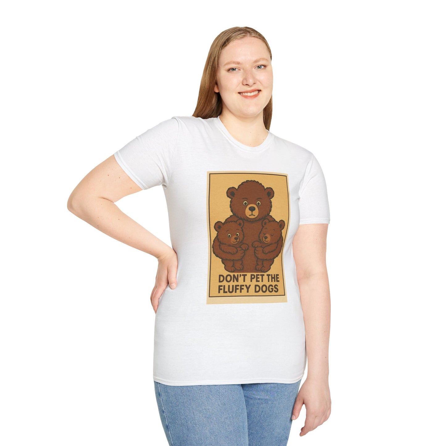 Funny Bear Unisex T-Shirt - Don't Pet the Fluff Dogs