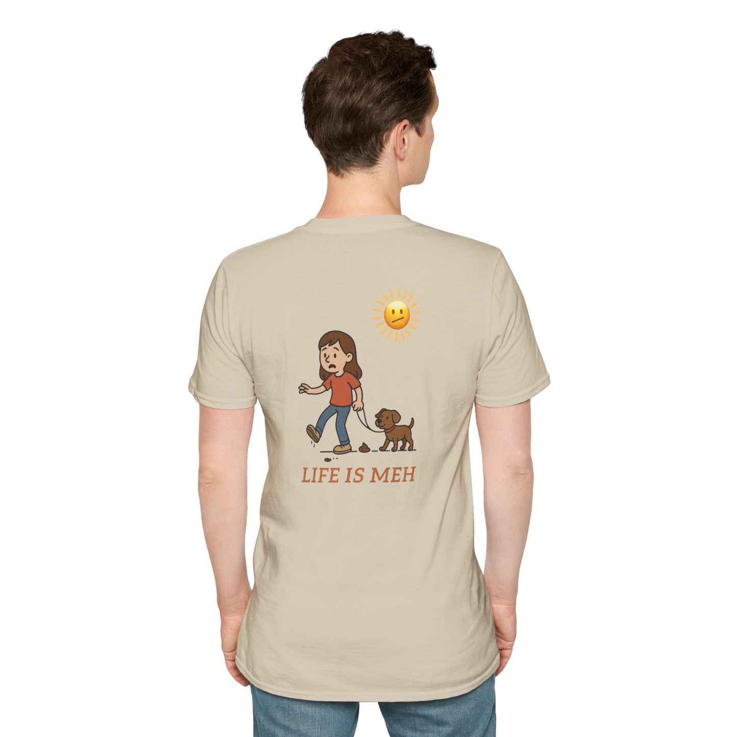 Life is meh, Step in Dog Poop Humor Tee