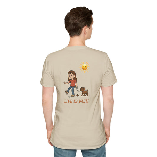 Life is meh, Step in Dog Poop Humor Tee