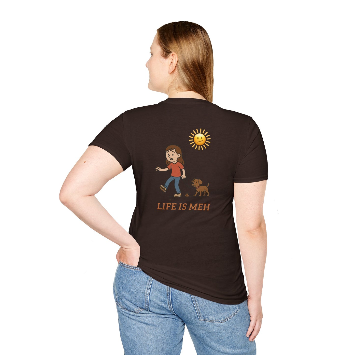 Life is meh, Step in Dog Poop Humor Tee