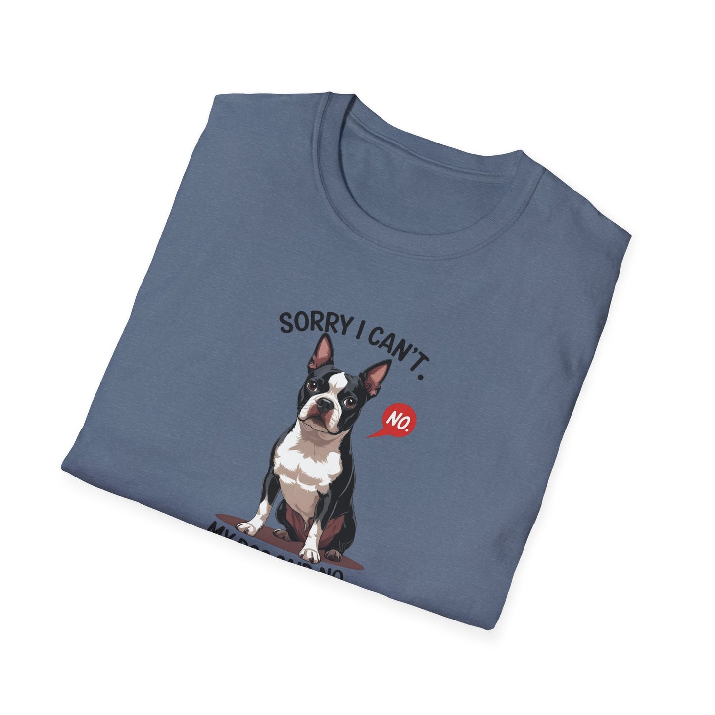 Dog Said No Unisex T-Shirt