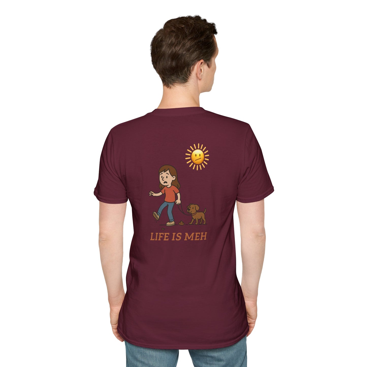 Life is meh, Step in Dog Poop Humor Tee