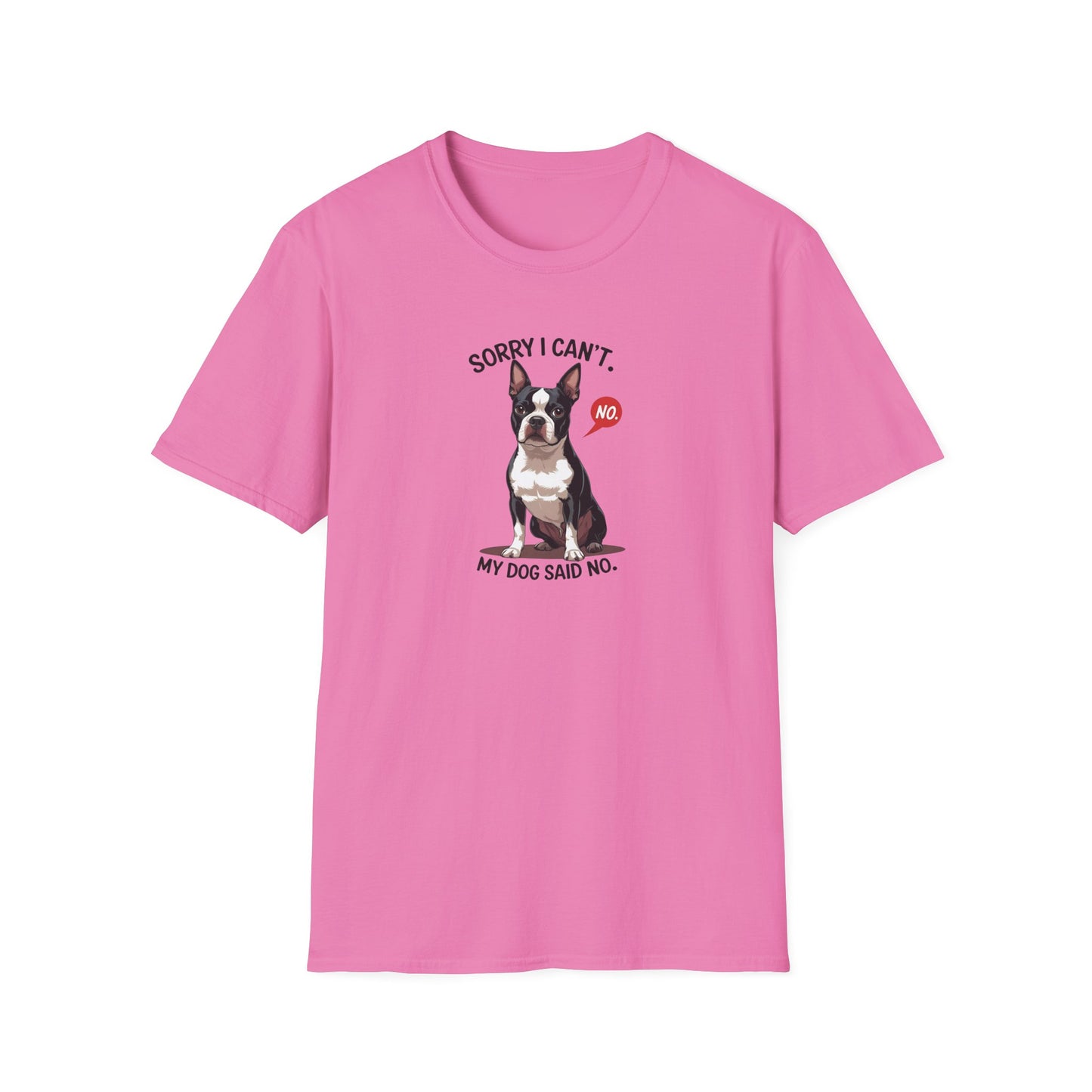 Dog Said No Unisex T-Shirt
