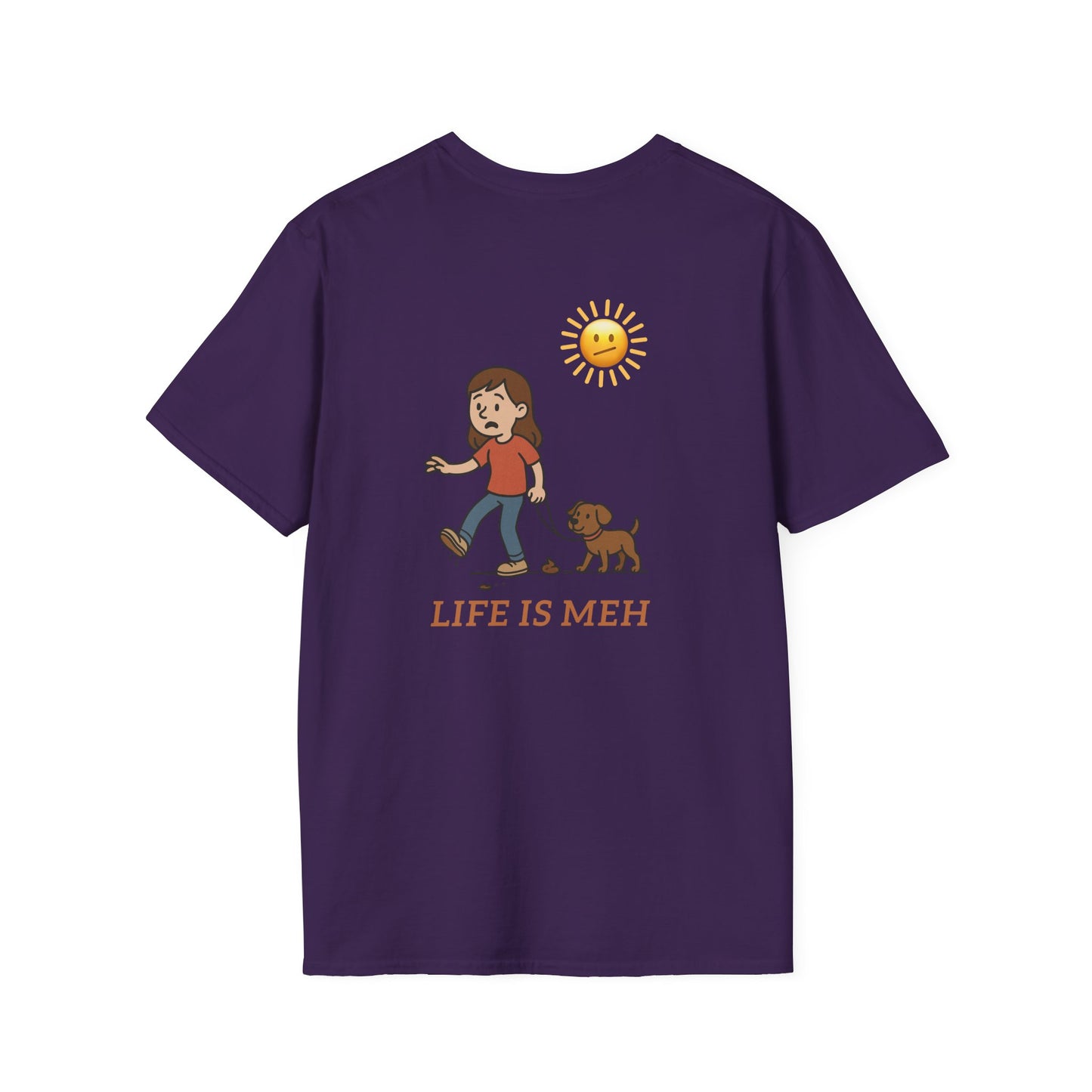 Life is meh, Step in Dog Poop Humor Tee