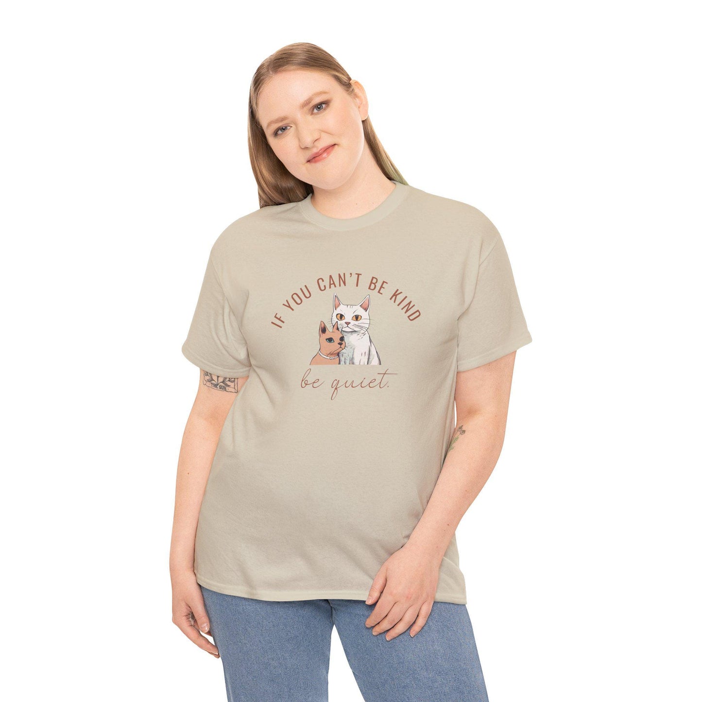 Kindness tee, If you can't be kind, be quiet, spread kindness, don't be mean, positive message tee, kindness cat shirt