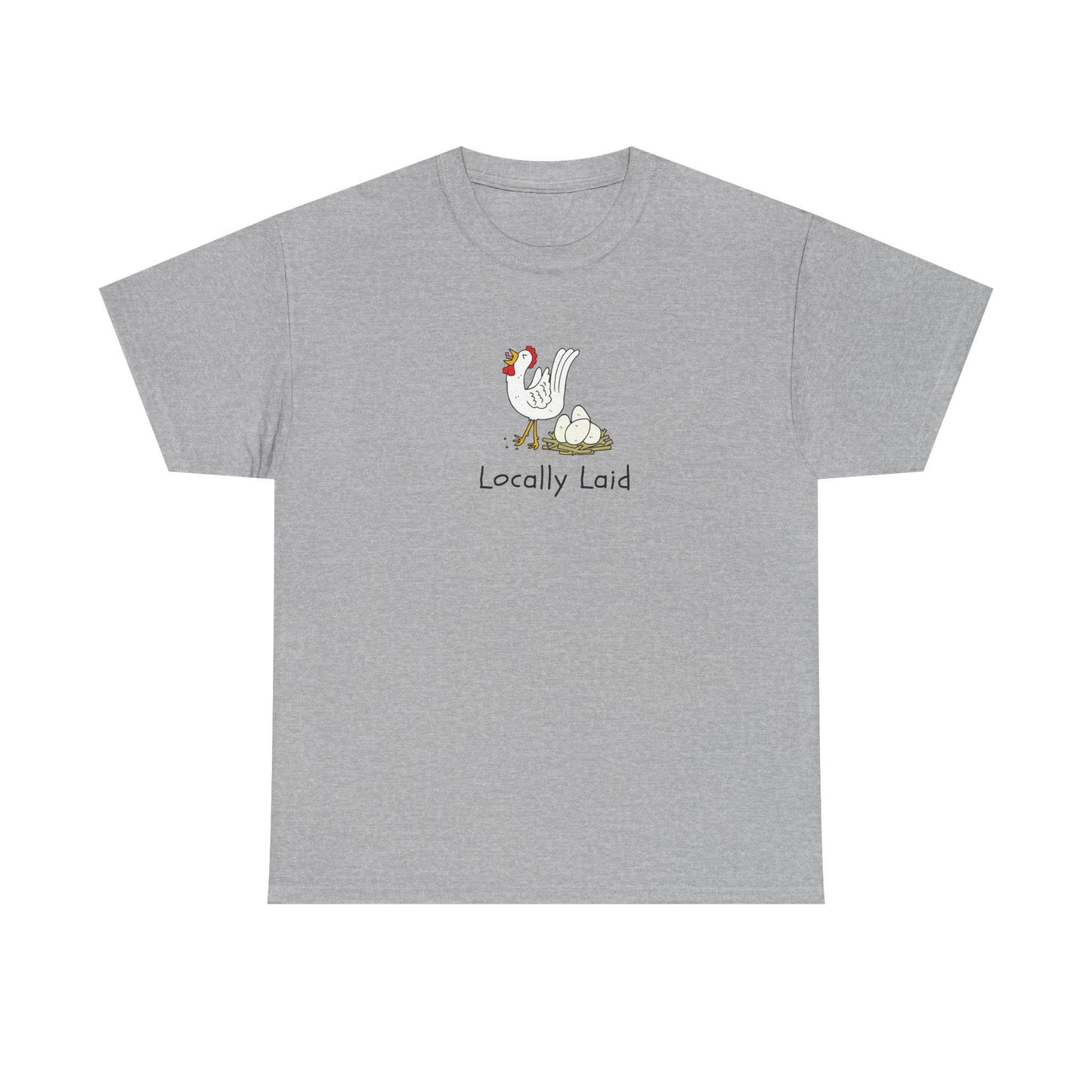 Locally laid, pun on fresh eggs, eggs laid locally, vegan, farm humor, for him, for her, Unisex Heavy Cotton Tee