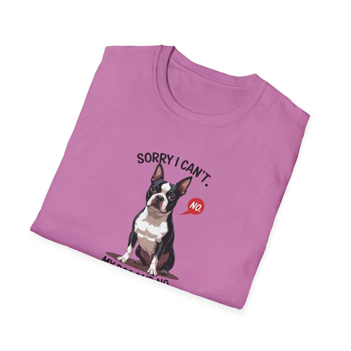 Dog Said No Unisex T-Shirt