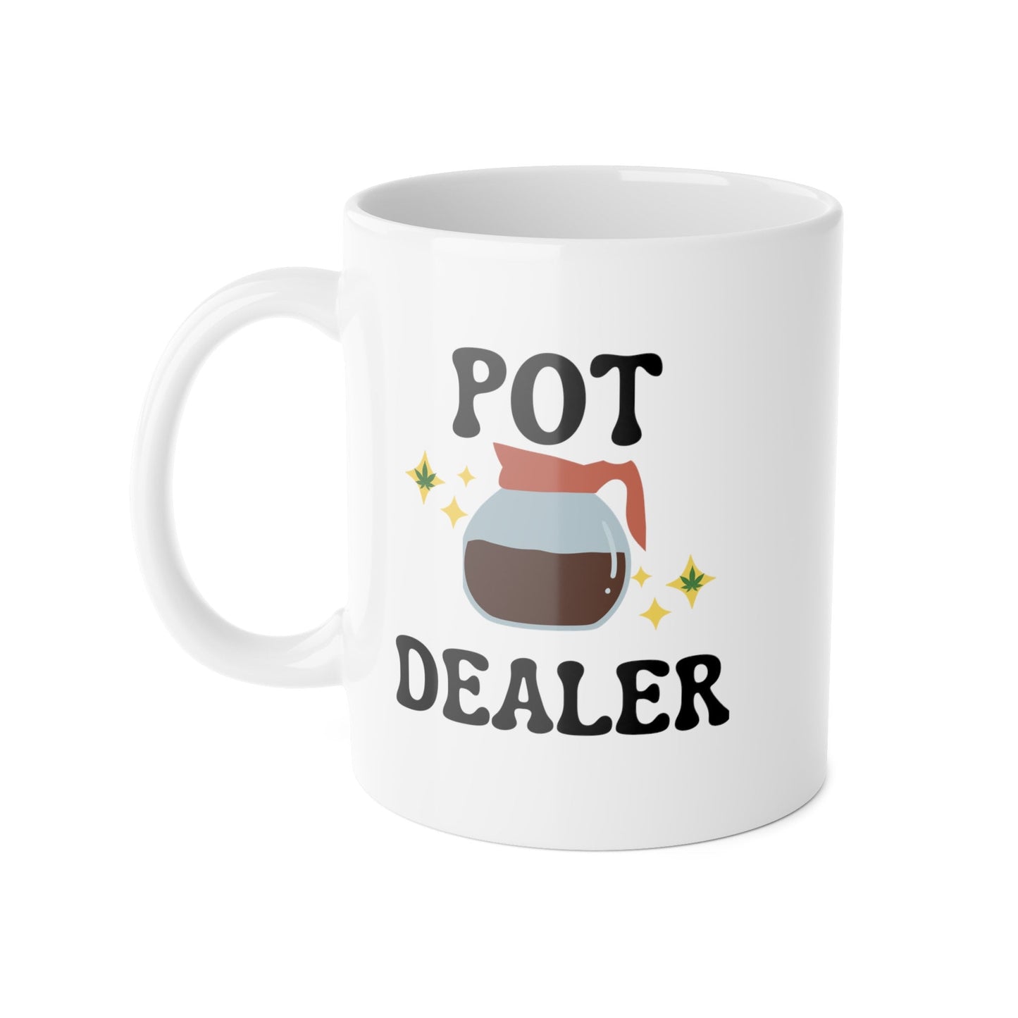 Pot dealer mug, White Ceramic Mug, 11oz