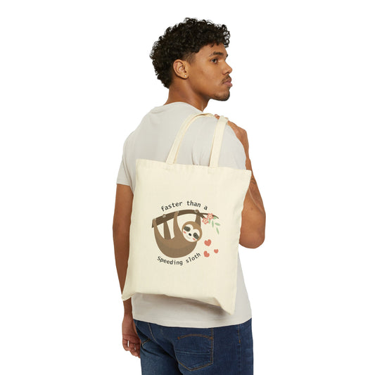 Faster than a speeding sloth tote, Sloth tote, sloth lover gift, slow poke gift, gift for the slow, Cotton Canvas Tote Bag