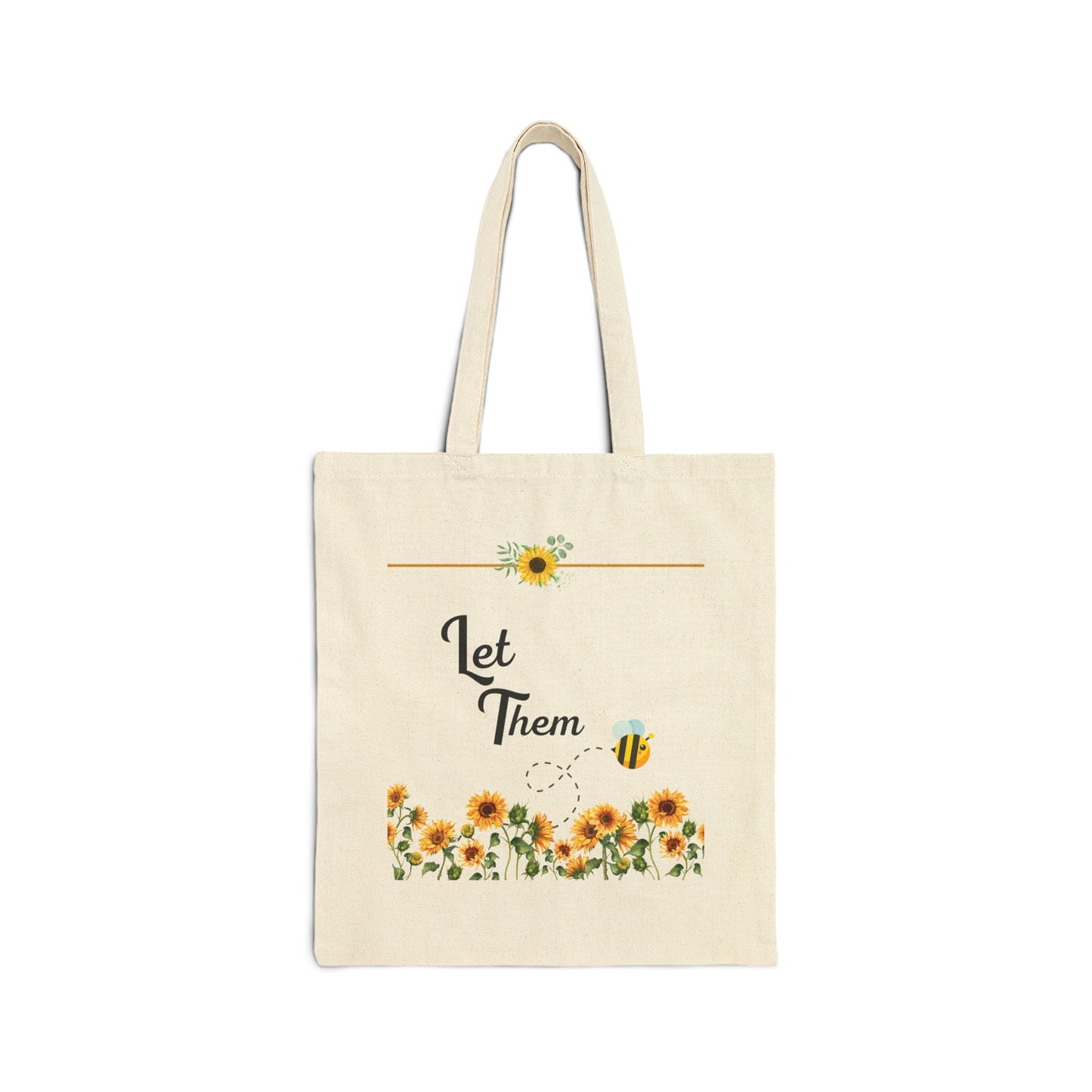 Let them bee Cotton Canvas Tote Bag, let them, let them be, live and let live movement, bee lover tote