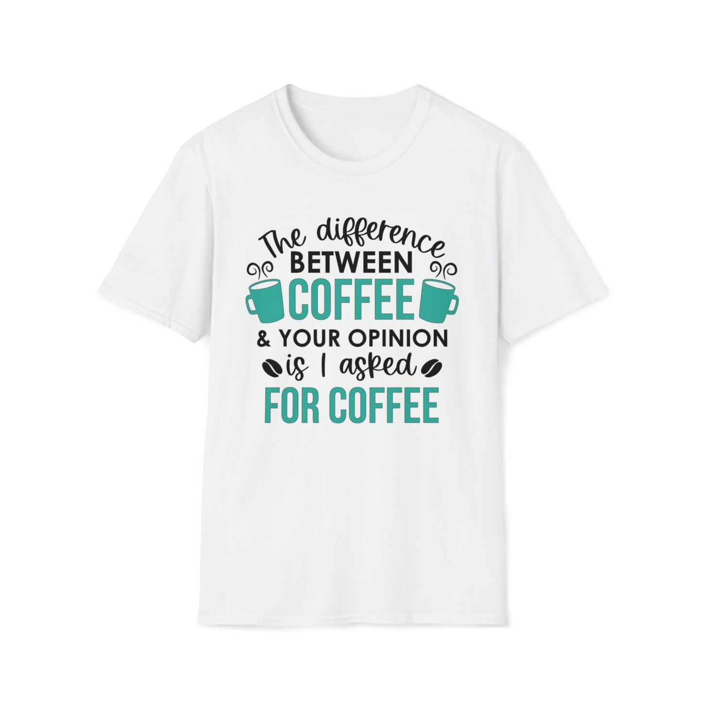 Coffee Lover Shirt T-Shirt, funny coffee shirt, I asked for coffee, gift for him her, birthday gift for coffee lover