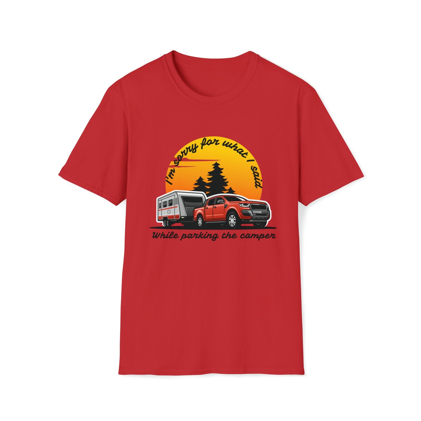 I'm Sorry Camper Unisex Softstyle T-Shirt