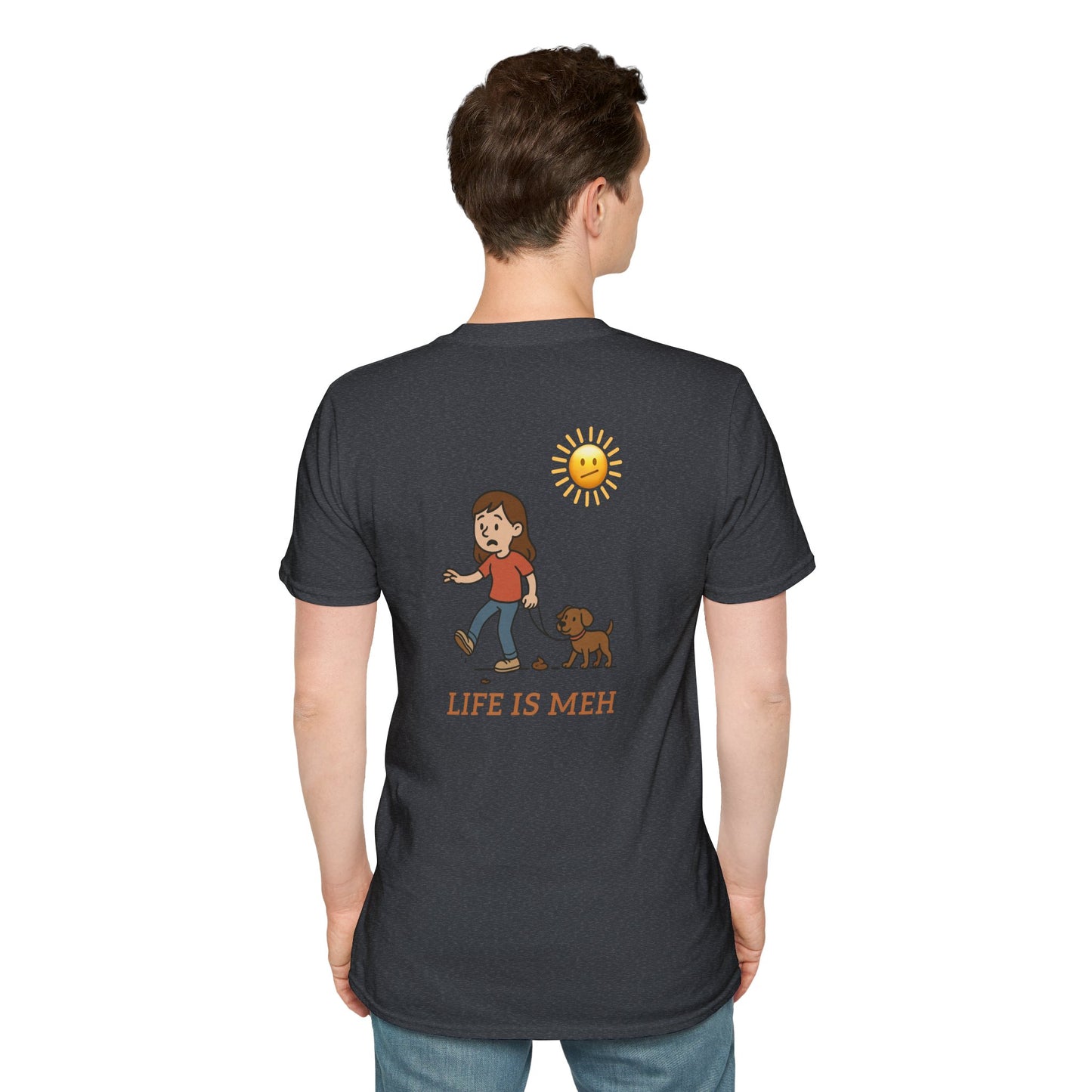 Life is meh, Step in Dog Poop Humor Tee