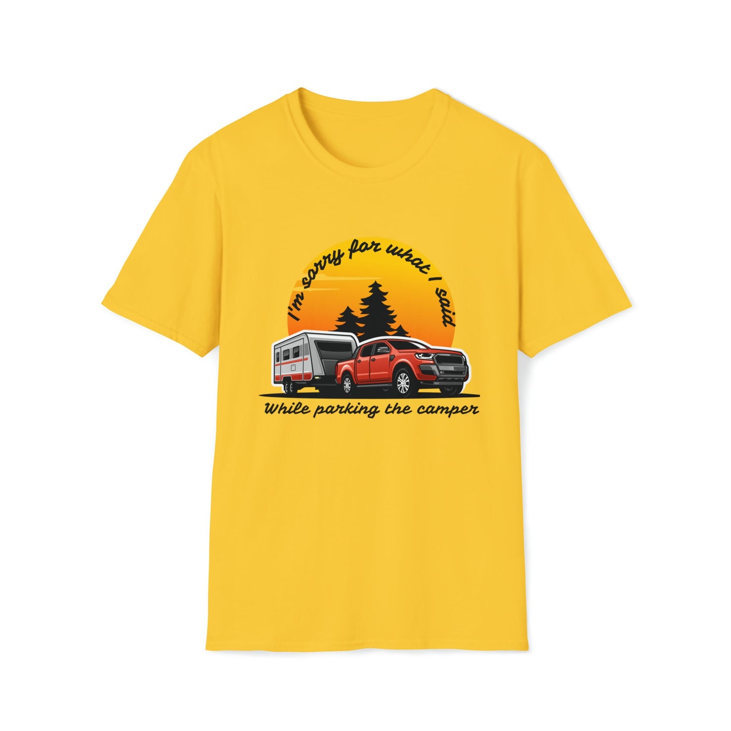 I'm Sorry Camper Unisex Softstyle T-Shirt