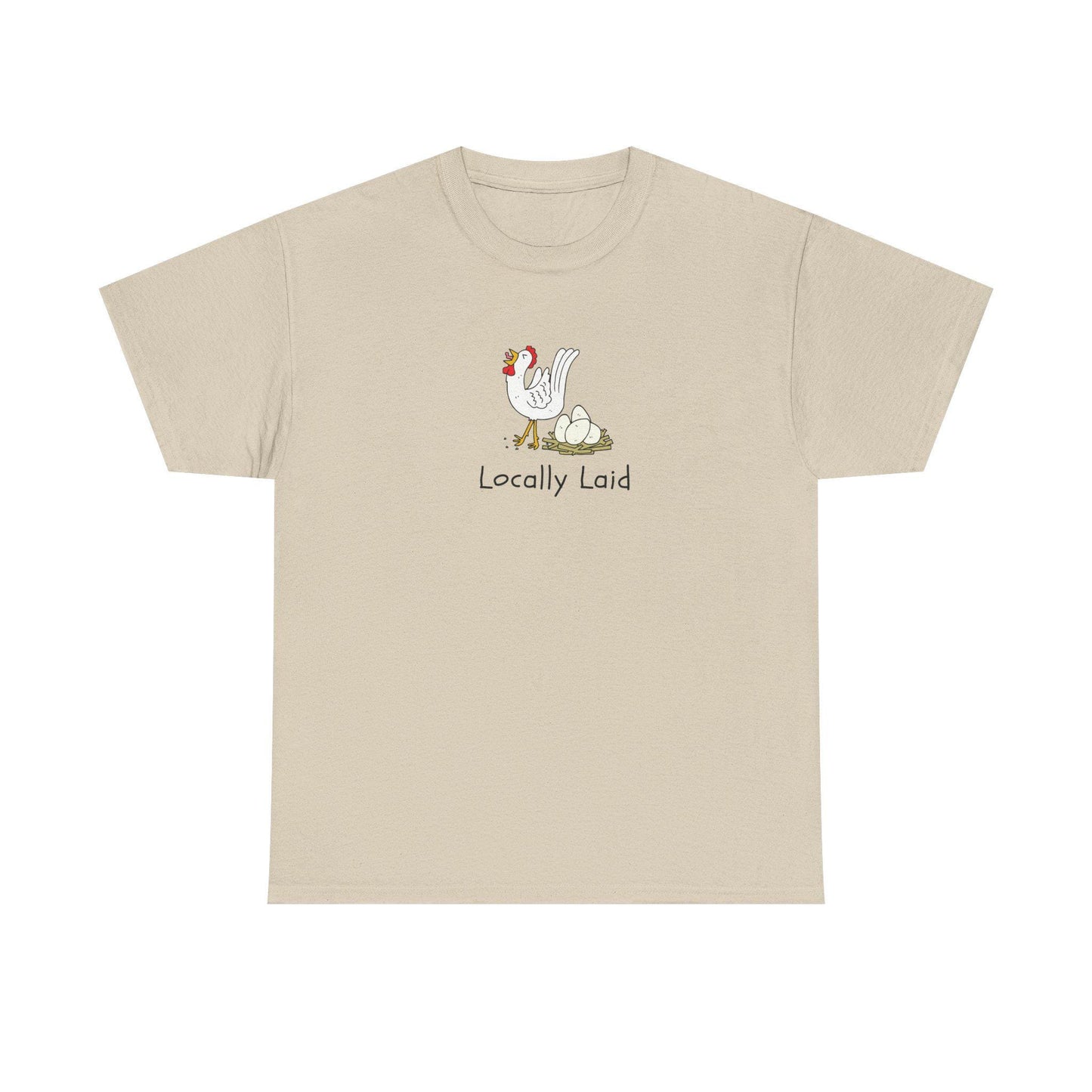 Locally laid, pun on fresh eggs, eggs laid locally, vegan, farm humor, for him, for her, Unisex Heavy Cotton Tee