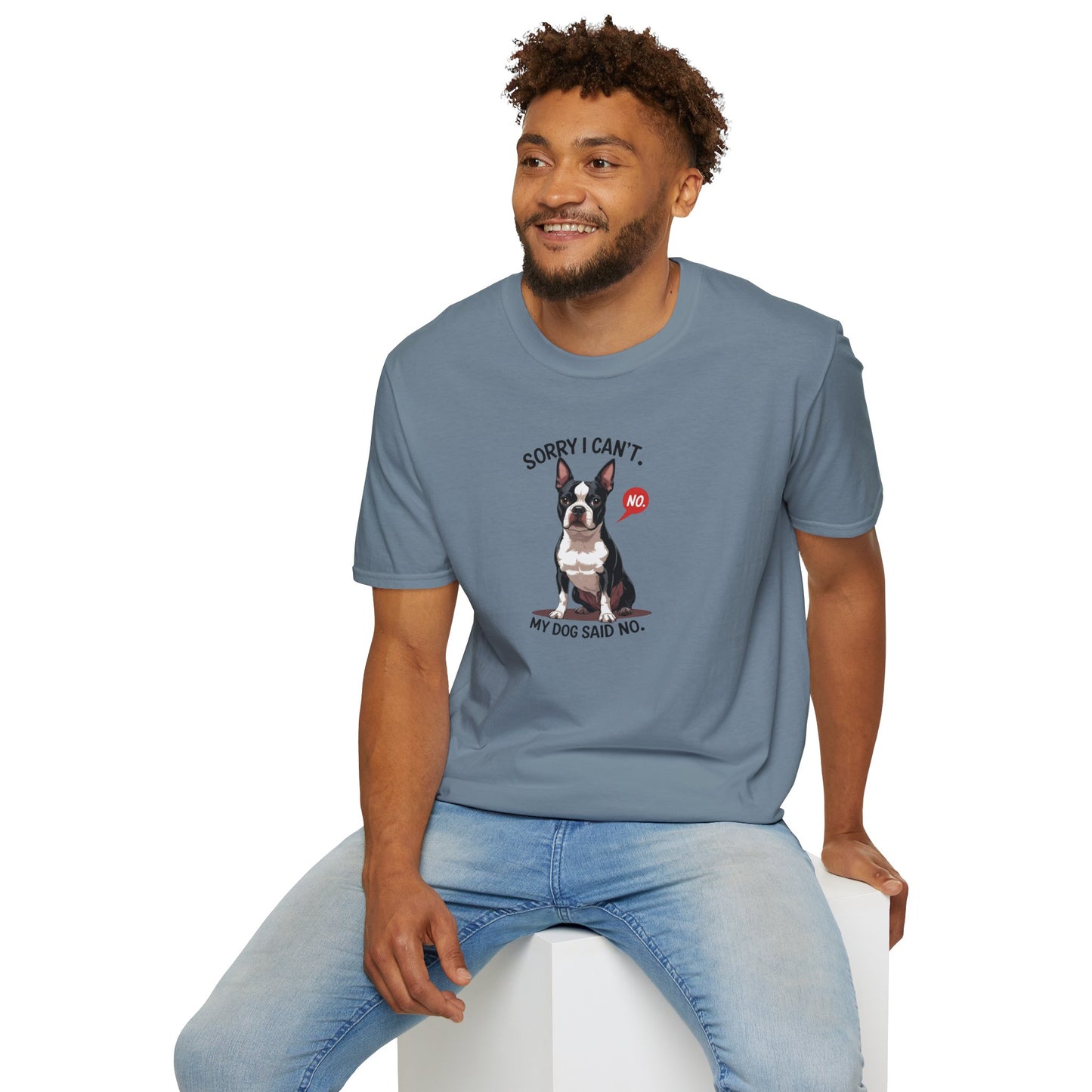 Dog Said No Unisex T-Shirt