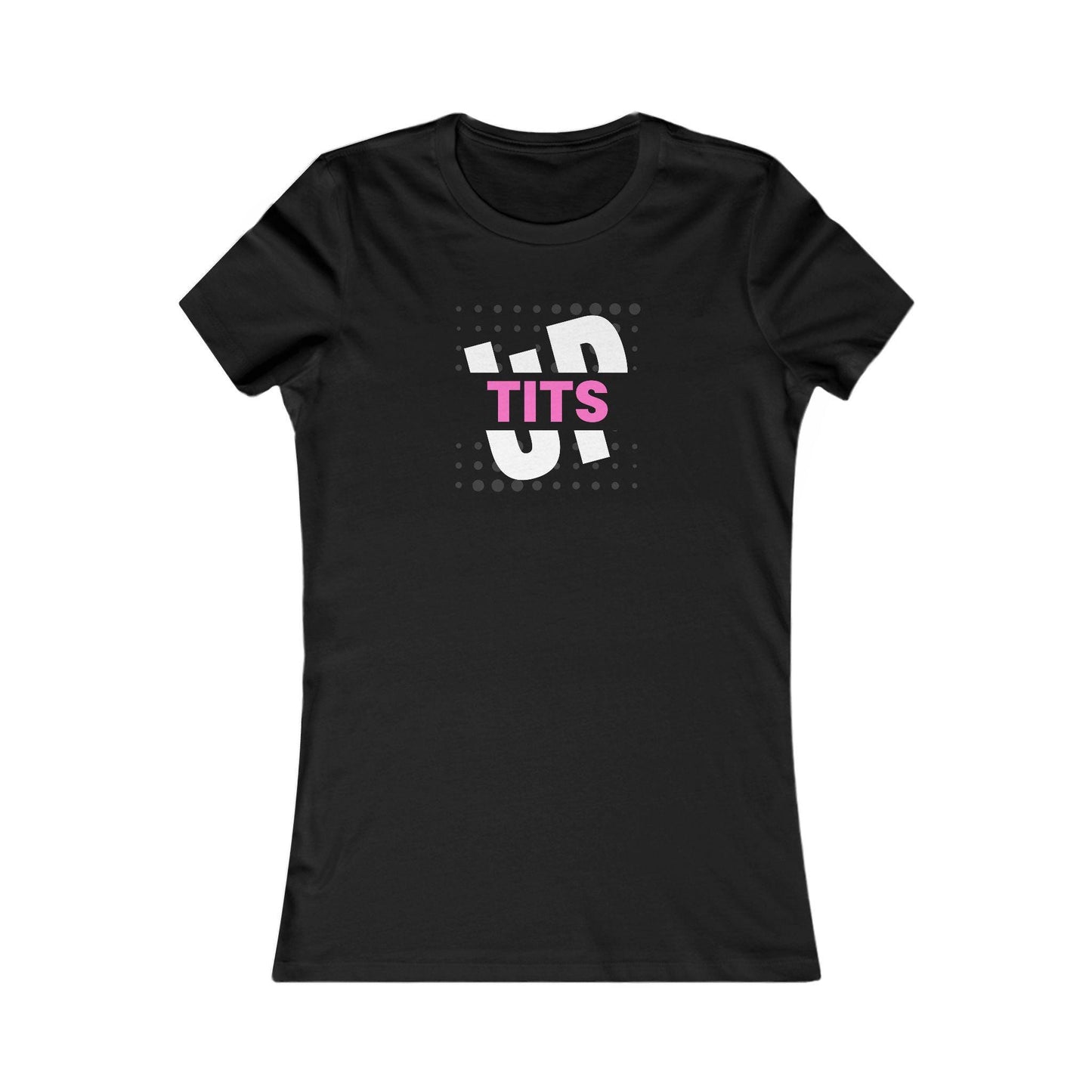 Graphic Tee, Women's Shirt with Funny Quote 'Tits Up', Stay Strong Feminist T-Shirt, Empowering Tee, Positive Message Top, Political Chaos