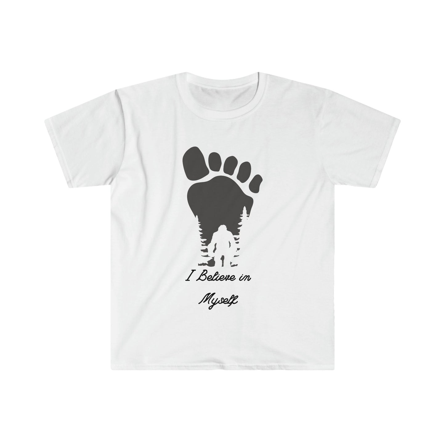 Bigfoot humor T-Shirt, I believe in myself bigfoot shirt, bigfoot lover shirt, funny bigfoot shirt, gift for him her