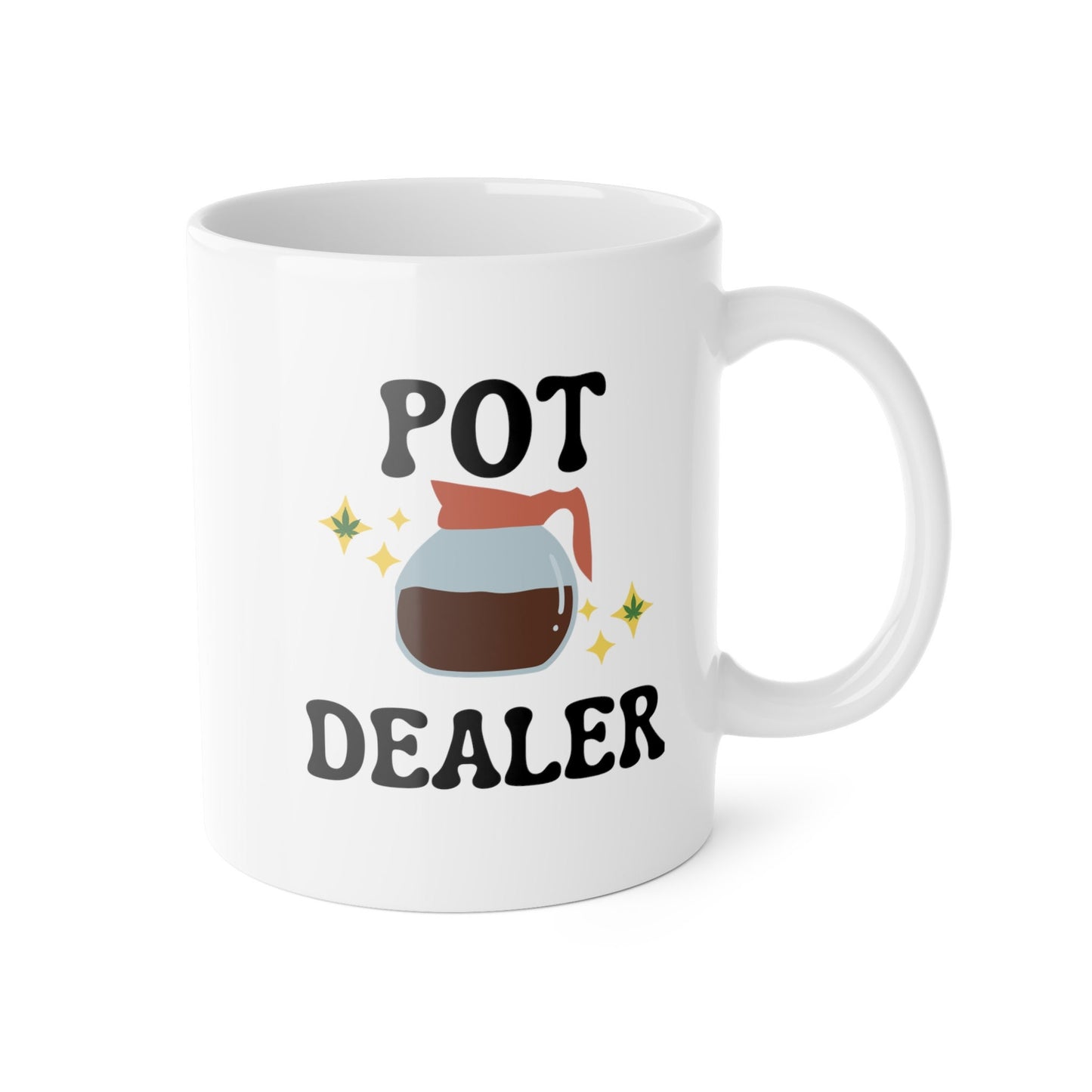 Pot dealer mug, White Ceramic Mug, 11oz