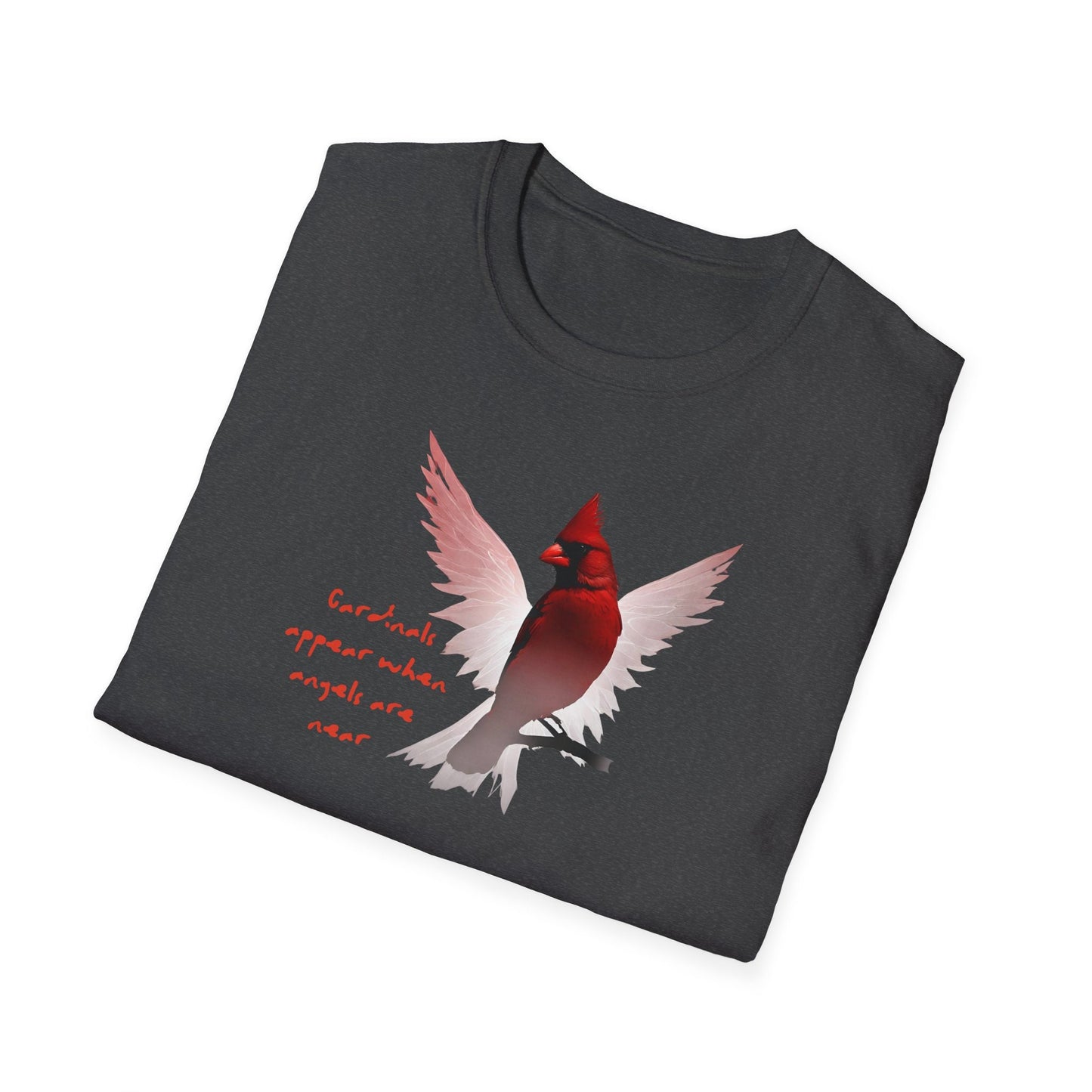 Angels are near, cardinals, Cardinal angels missing a loved one, Unisex Softstyle T-Shirt