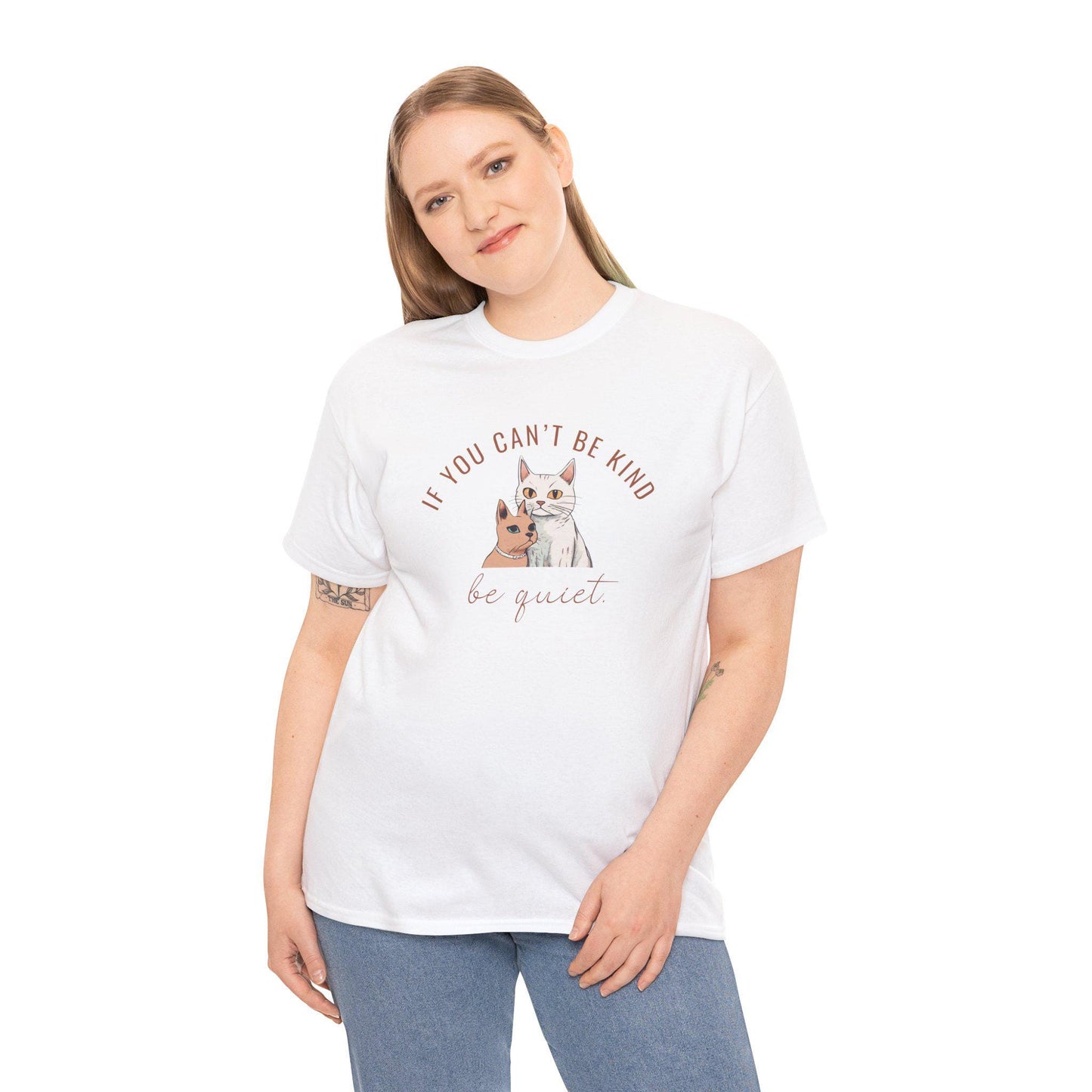 Kindness tee, If you can't be kind, be quiet, spread kindness, don't be mean, positive message tee, kindness cat shirt