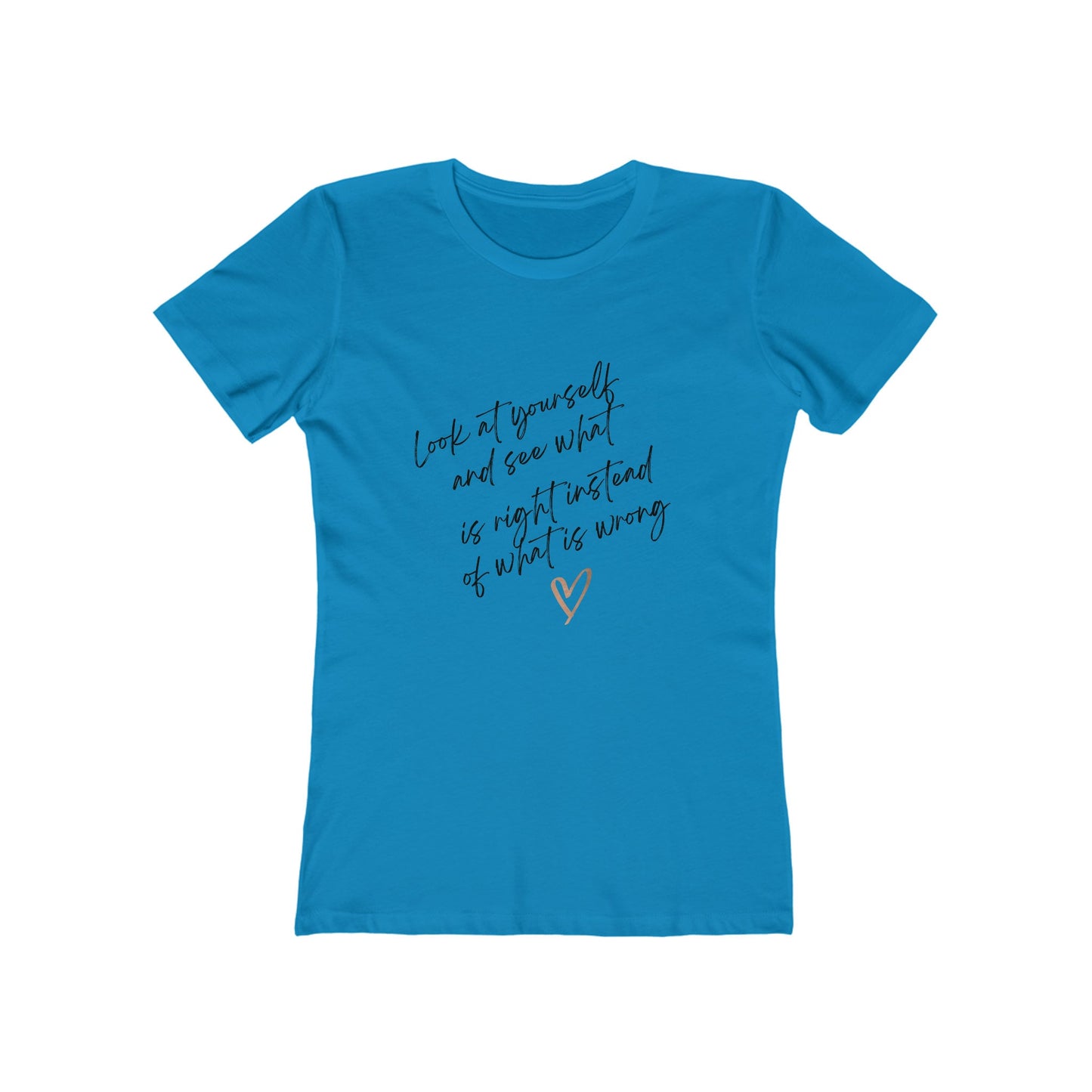 Self Esteem Women's The Boyfriend Tee, You are beautiful,  Look at yourself,  Body image, gift for her, Self love