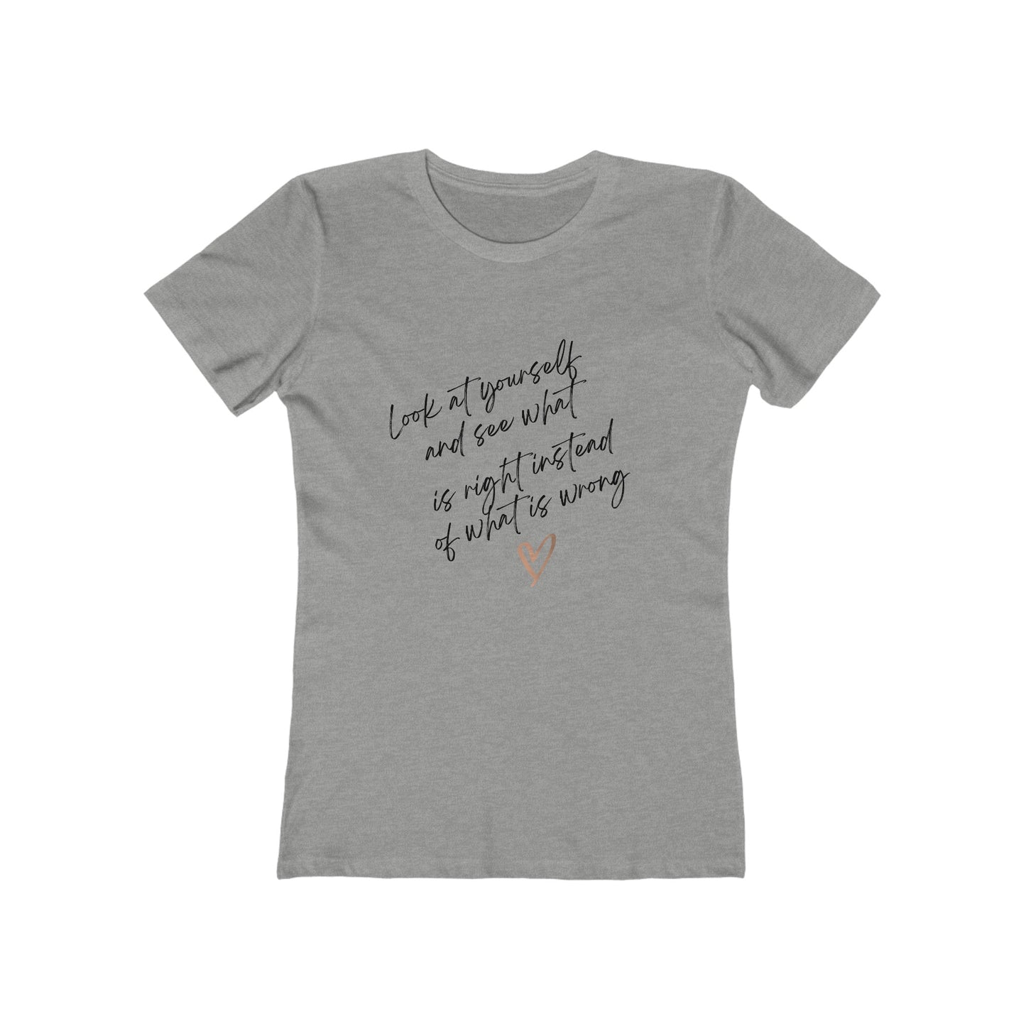 Self Esteem Women's The Boyfriend Tee, You are beautiful,  Look at yourself,  Body image, gift for her, Self love